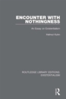Encounter with Nothingness : An Essay on Existentialism - eBook