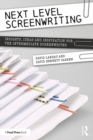 Next Level Screenwriting : Insights, Ideas and Inspiration for the Intermediate Screenwriter - eBook