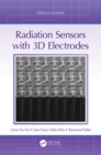 Radiation Sensors with 3D Electrodes - eBook