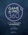Game AI Pro 360: Guide to Movement and Pathfinding - eBook