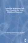 Culturally Responsive Self-Care Practices for Early Childhood Educators - eBook