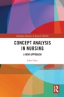 Concept Analysis in Nursing : A New Approach - eBook