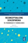 Reconceptualizing Schizophrenia : The Phenomenology of Urhomelessness - eBook