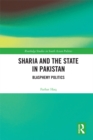 Sharia and the State in Pakistan : Blasphemy Politics - eBook