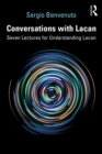 Conversations with Lacan : Seven Lectures for Understanding Lacan - eBook