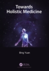 Towards Holistic Medicine - eBook