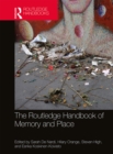 The Routledge Handbook of Memory and Place - eBook
