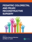 Pediatric Colorectal and Pelvic Reconstructive Surgery - eBook