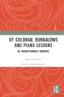 Of Colonial Bungalows and Piano Lessons : An Indian Woman's Memoirs - eBook