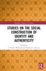 Studies on the Social Construction of Identity and Authenticity - eBook