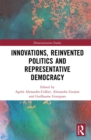 Innovations, Reinvented Politics and Representative Democracy - eBook