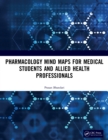 Pharmacology Mind Maps for Medical Students and Allied Health Professionals - eBook