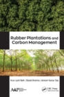 Rubber Plantations and Carbon Management - eBook