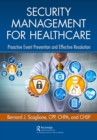 Security Management for Healthcare : Proactive Event Prevention and Effective Resolution - eBook