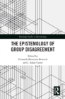 The Epistemology of Group Disagreement - eBook