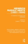 Heinrich Rudolf Hertz (1857-1894) : A Collection of Articles and Addresses - eBook