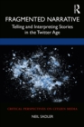 Fragmented Narrative : Telling and Interpreting Stories in the Twitter Age - eBook