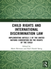 Child Rights and International Discrimination Law : Implementing Article 2 of the United Nations Convention on the Rights of the Child - eBook