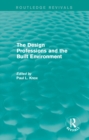Routledge Revivals: The Design Professions and the Built Environment (1988) - eBook