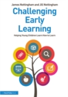Challenging Early Learning : Helping Young Children Learn How to Learn - eBook