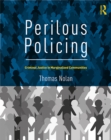 Perilous Policing : Criminal Justice in Marginalized Communities - eBook