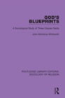 God's Blueprints : A Sociological Study of Three Utopian Sects - eBook