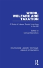 Work, Welfare and Taxation : A Study of Labour Supply Incentives in the UK - eBook