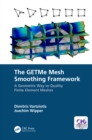 The GETMe Mesh Smoothing Framework : A Geometric Way to Quality Finite Element Meshes - eBook
