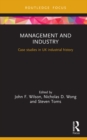 Management and Industry : Case studies in UK industrial history - eBook