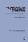 An Introduction to the History of Medicine : From the Time of the Pharaohs to the End of the XVIIIth Century - eBook