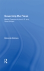 Governing The Press : Media Freedom In The U.s. And Great Britain - eBook
