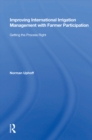 Improving International Irrigation Management With Farmer Participation : Getting The Process Right - eBook