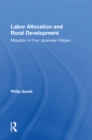 Labor Allocation And Rural Development : Migration In Four Javanese Villages - eBook
