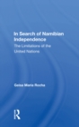 In Search Of Namibian Independence : The Limitations Of The United Nations - eBook