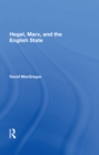 Hegel, Marx, And The English State - eBook
