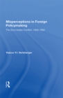 Misperceptions In Foreign Policymaking : The Sino-indian Conflict 1959-1962 - eBook