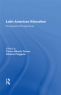 Latin American Education : Comparative Perspectives - eBook