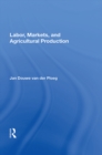 Labor, Markets, And Agricultural Production - eBook