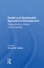 Health And Sustainable Agricultural Development : Perspectives On Growth And Constraints - eBook