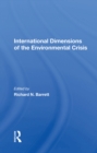 International Dimensions Of The Environmental Crisis - eBook