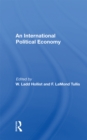 International Political Economy Yearbook : Volume 1: An International Political Economy - eBook