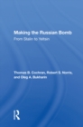 Making The Russian Bomb : From Stalin To Yeltsin - eBook