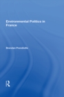 Environmental Politics In France - eBook