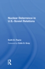 Nuclear Deterrence In U.s.-soviet Relations - eBook