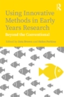 Using Innovative Methods in Early Years Research : Beyond the Conventional - eBook