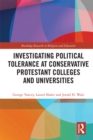 Investigating Political Tolerance at Conservative Protestant Colleges and Universities - eBook