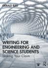 Writing for Engineering and Science Students : Staking Your Claim - eBook