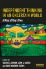 Independent Thinking in an Uncertain World : A Mind of One's Own - eBook
