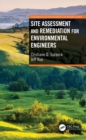 Site Assessment and Remediation for Environmental Engineers - eBook