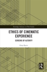 Ethics of Cinematic Experience : Screens of Alterity - eBook